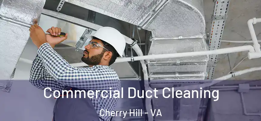  Commercial Duct Cleaning Cherry Hill - VA