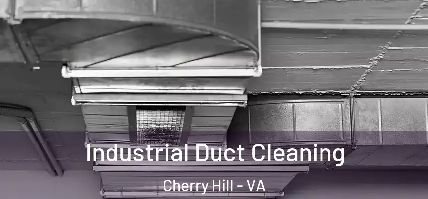  Industrial Duct Cleaning Cherry Hill - VA